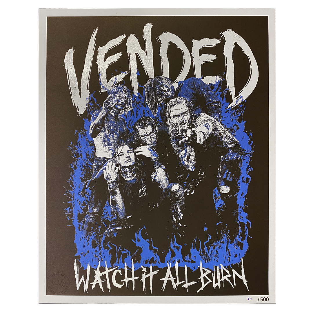 Vended "Watch it All Burn" Limited Edition Poster