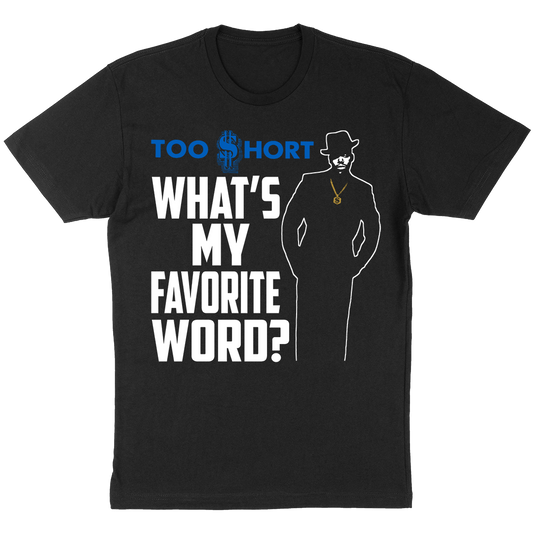 Too Short "What's My Favorite Word?" T-Shirt