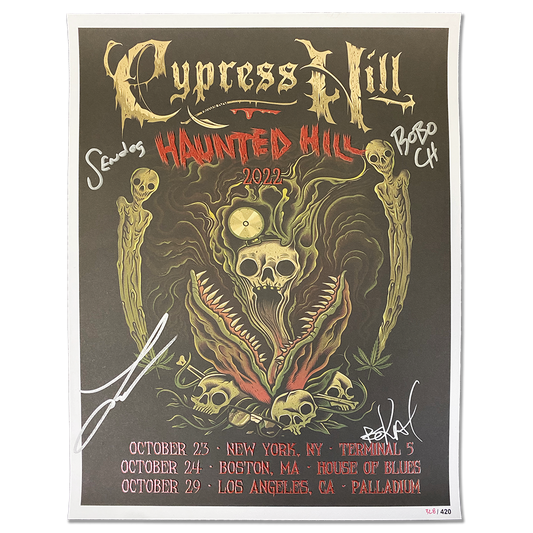 Cypress Hill "Haunted Hill 2022" AUTOGRAPHED LIMITED EDITION Poster