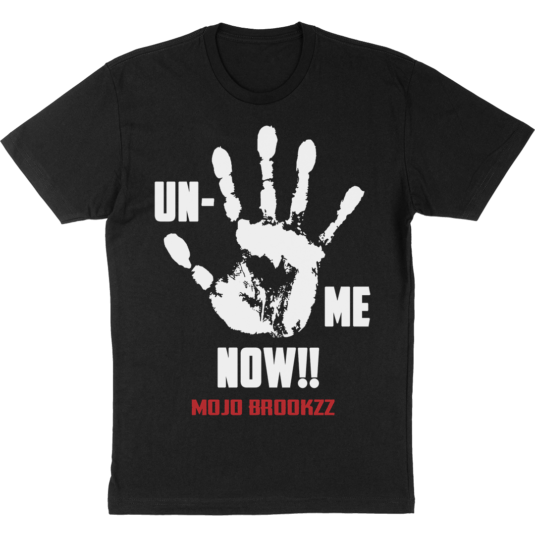 Unhand Me Now T-Shirt