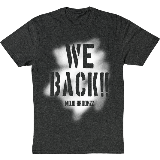 We Back Spraypaint T-Shirt