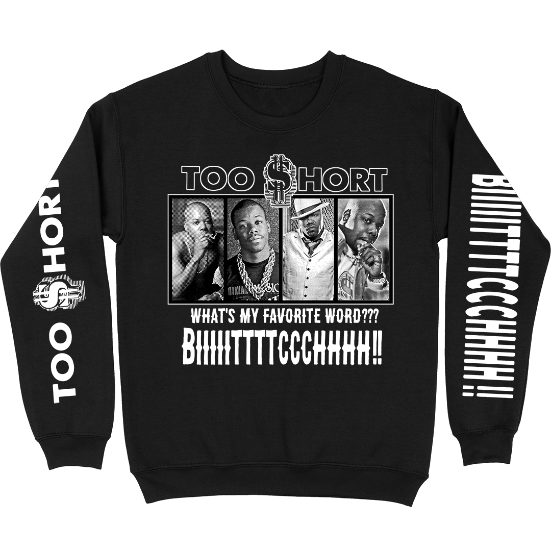 Too Short "Favorite Word" Crewneck Sweatshirt