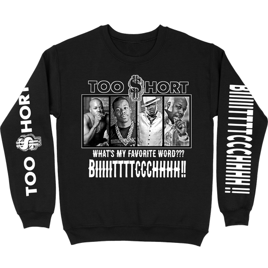 Too Short "Favorite Word" Crewneck Sweatshirt