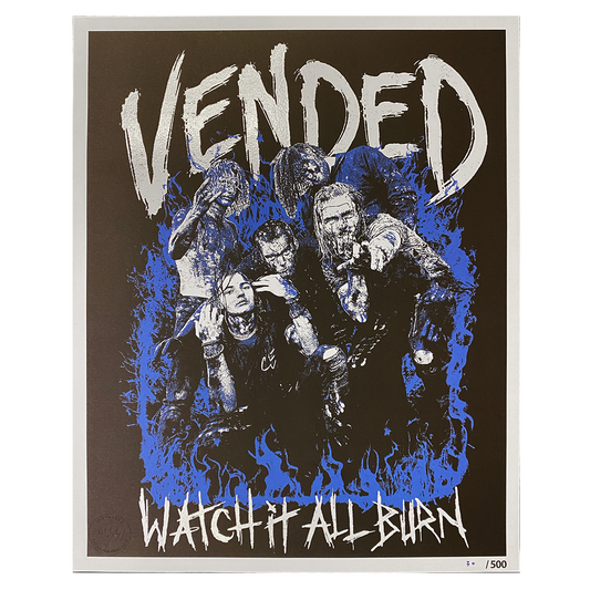 Vended "Watch it All Burn" Limited Edition Poster