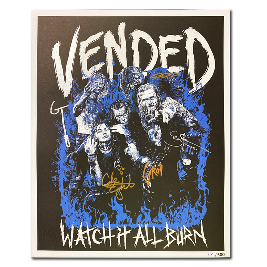 Vended "Watch it All Burn" AUTOGRAPHED Limited Edition Poster