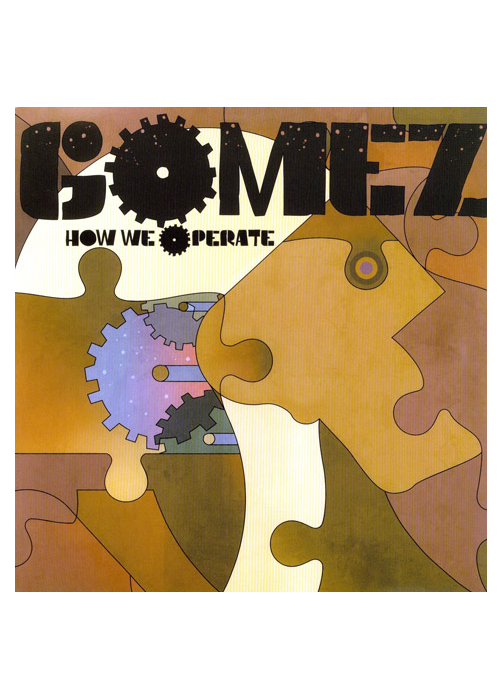 Gomez "How We Operate" CD