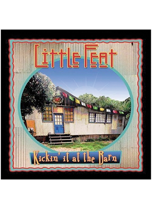 Little Feat "Kickin it at the Barn" CD